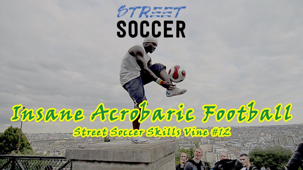 Insane Acrobaric Freestyle Football Skills  - Street Soccer Skills Vine #12 | HD