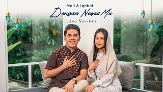 Meli & Iqhbal - Dengan NafasMu | #Ngabubuhitz