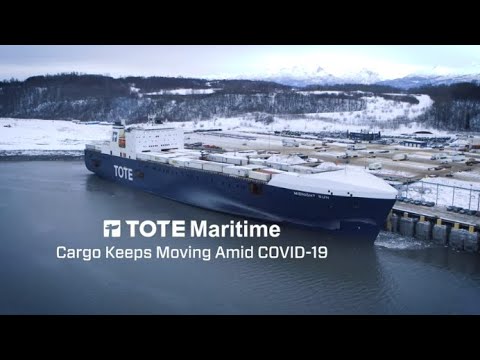 TOTE Maritime Alaska Keeps Cargo Moving Amid COVID-19