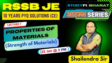 Lecture 1 - RSSB JE PYQ | आरम्भ Series | Properties of Materials | Studyfi Bharat | Shailendra Sir |