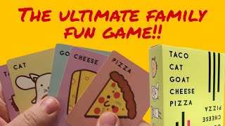 Family Fun Game: How to Play 'Taco Cat Goat Cheese Pizza'