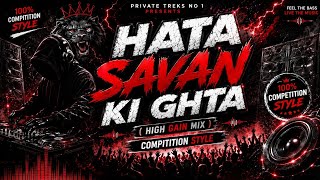 YouTube SEO Title: Hata Sawan Ki Ghta (High Gain Mix) | Competition Style  Private Treks No 1