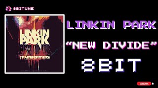 Linkin Park - New Divide (8-bit cover) [ 8biTune ]