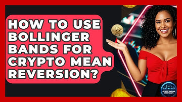 How To Use Bollinger Bands For Crypto Mean Reversion? - Crypto Trading Strategists