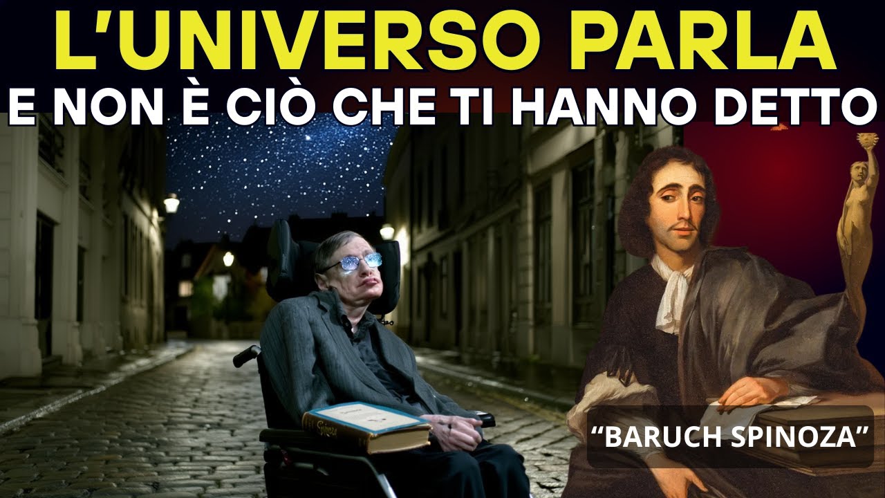 Stephen Hawking coincide con Spinoza: l’Universo parla — e non è ciò che ti hanno detto