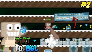 EASY 133 WL TO 415 WL !! 😎 | Dirt to BGL #2 | Growtopia