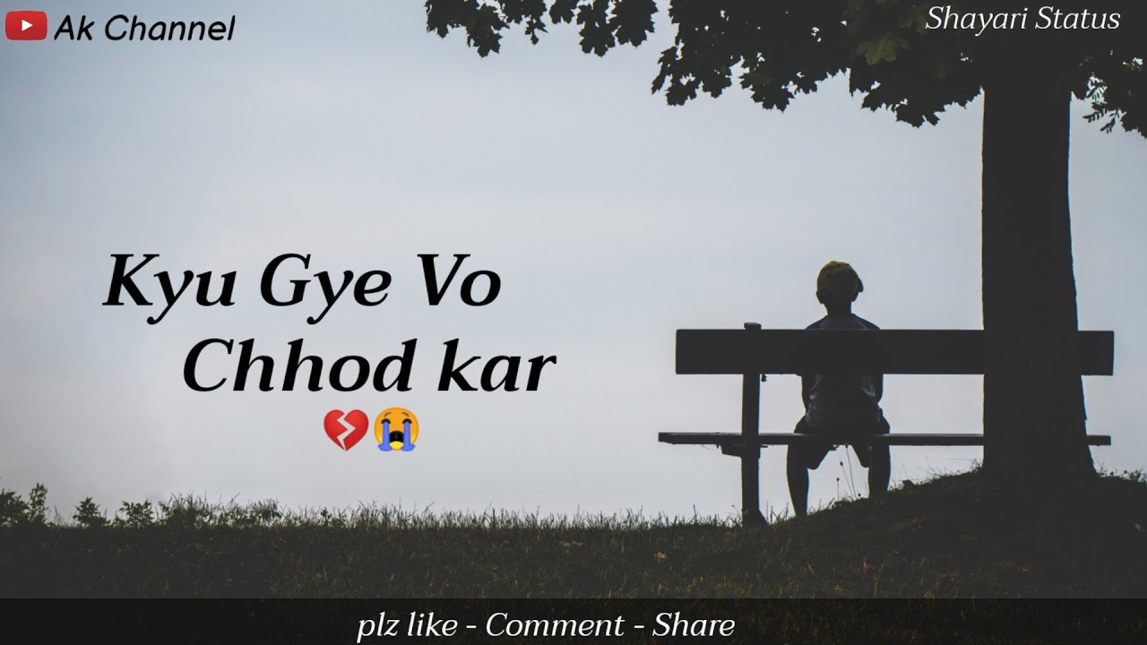 Alone Boy Status  | Kyu Gye Vo Chhod Kar | Hindi Shayari | Sad ...