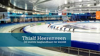 IJsstadion Thialf Heerenveen | De snelste laaglandbaan ter wereld