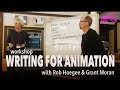 Writing Animation for Beginners || Full Workshop || AnimfxNZ 2015