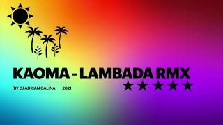 KAOMA   LAMBADA  REMIX 2021