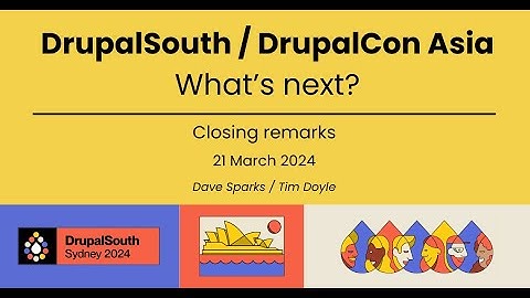 DrupalSouth 2024 closing remarks with Dave Sparks and Tim Doyle