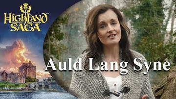 Auld Lang Syne | Highland Saga | [Official Video]