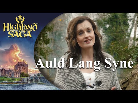 Auld Lang Syne | Highland Saga |