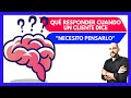 Objeciones de Venta: Tengo que pensarlo - Qué responder