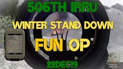 ARMA3 506th IR RU WSD FUN OP 22DEC19
