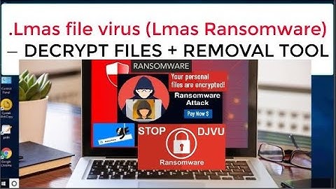 .Lmas File Virus Ransomware Removal (+.Lmas File Recovery)