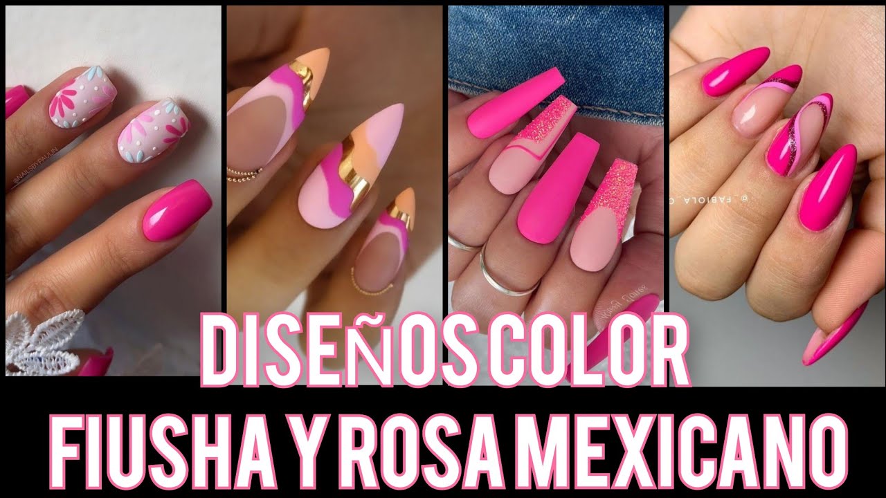 DISEÑOS DE UÑAS 2021-22 FIUSHA/ROSA MEXICANO#nailspink #desing #trendynails  #hermososdiseñosdeuñas - thptnganamst.edu.vn