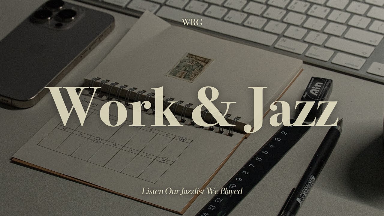 [Playlist] ✍🏻 집중력 UP! 일하면서 듣기 좋은 재즈 모음 | 중간광고없음 | Work & Jazz | Cafe Focus Study Relax
