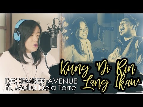 [opm-cover]-kung-'di-rin-lang-ikaw-(december-avenue-ft.-moira-dela-torre)-by-marianne-topacio