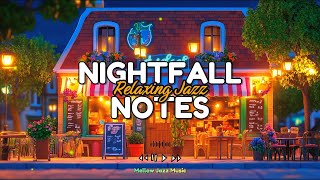 [Playlist Jazz] Nightfall Notes 🌆 enjoying a cozy evening #jazz #jazzmusic #SmoothJazz