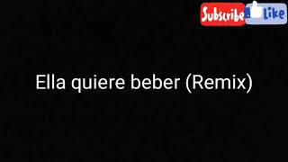 Ella quiere beber (Remix) Anuel AA Ft Romeo Santos letra