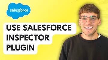 How to Use the Salesforce Inspector Plugin [2025 Guide]