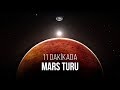 11 dakikada MARS Turu