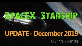 SpaceX Starship Update – December 2019