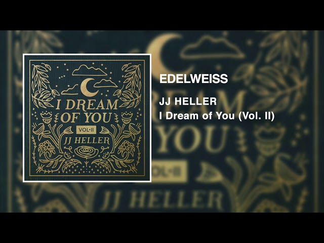 JJ Heller - Edelweiss (Official Audio Video) - The Sound Of Music class=