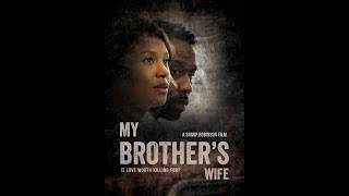 My Brothers Wife (TRAILER)