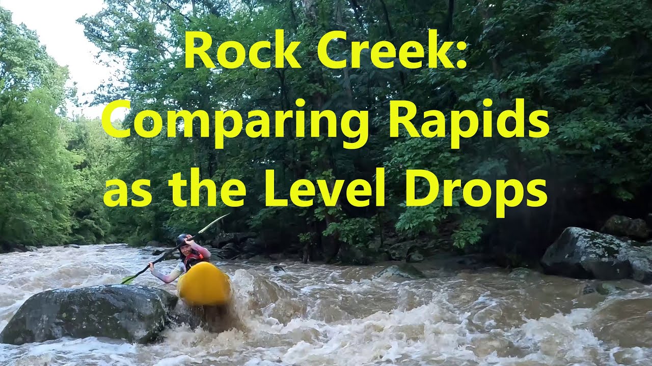 Rock Creek - Three Laps, Comparing Rapids as the Level Drops, 2023-08 ...
