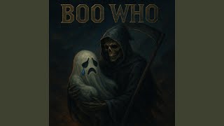 Boo Who