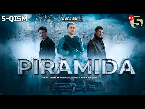 Piramida 5-qism (milliy serial) | Пирамида 5-кисм (миллий сериал)