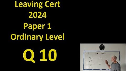 Q10 Maths 2024 Paper 1 Ordinary Level Leaving Cert