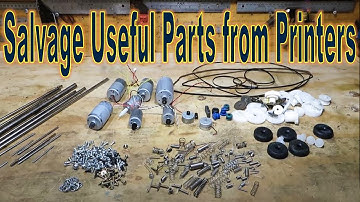 Work Shop Talk - Salvaging Useful Parts from Printers - Hints & Tips
