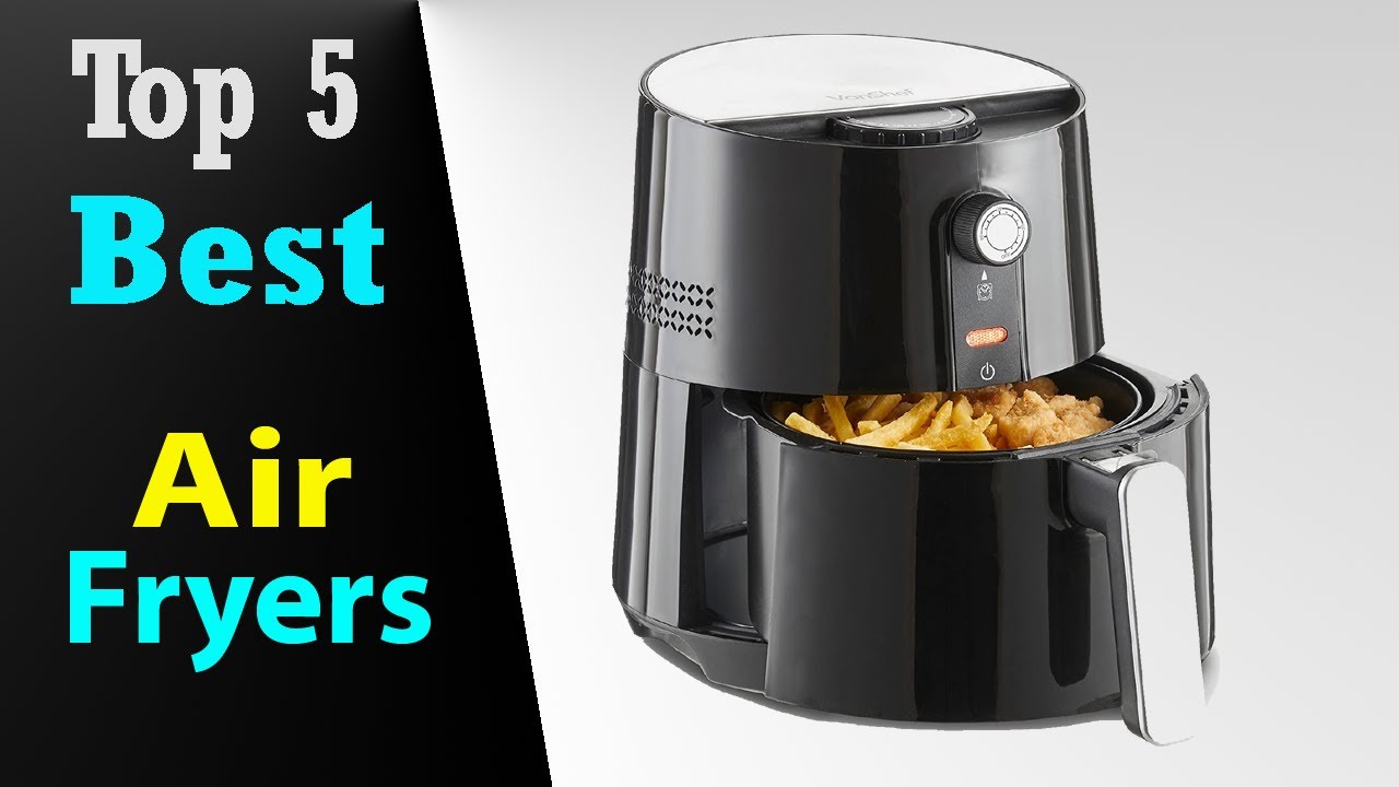 Top 5 Best Air Fryers 2021 YouTube