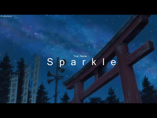 Sparkle - Your Name【 Kimi no Na wa. 】AMV class=