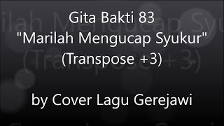 Video thumbnail of "GITA BAKTI 83 Marilah Mengucap Syukur"