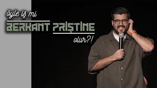 Berkant Priştine - Öyle İş Mi Olur? Stand-Up Gösterisi 2023 