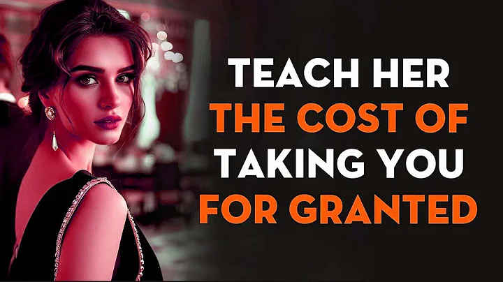 The Price of Taking You for Granted   Let Her Feel The Loss   Stoicism   Stoic Legend