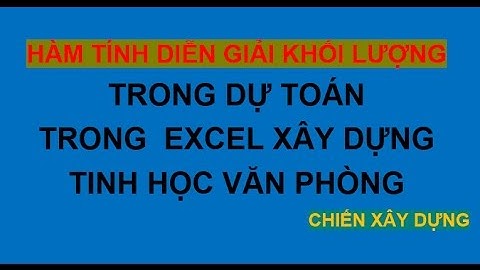 Hàm tính diễn giải khối lượng tự động - TRONG  EXCEL XÂY DỰNG