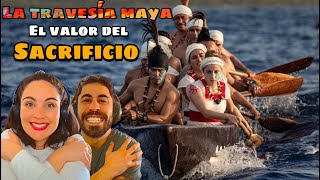 REACCIÓN - LA TRAVESIA SAGRADA MAYA *NO HAY OPCIÓN PARA RENDIRSE*