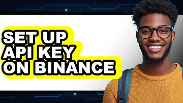 How to Set Up API Key on Binance (Only Way)