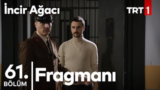 İncir Ağacı 61. bölüm fragmanı