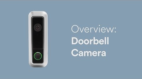 Overview: Doorbell Camera on the Vivint App