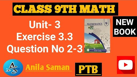 Class 9th Math New Book   Ex 3.3 Q#2-3,9 class maths  new book  EX 3.3 Q#2-3,ex 3.3 9th q 2-3 PTB