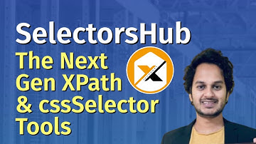 SelectorsHub: The right way to write XPath and CSS Selector