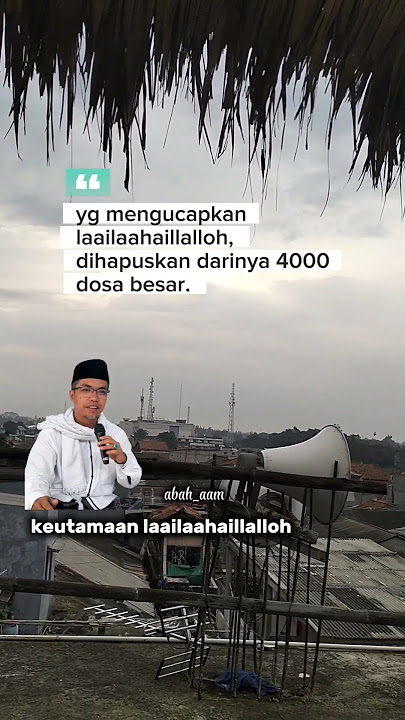 ucapan laailaahaillalloh menghapus 4000 dosa besar #laailaahaillallah #ngaji #tanqihulqoul #fyp