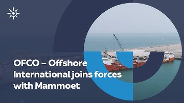 OFCO – Offshore International Joins Forces with Mammoet to Deliver Turnkey Logistical Solutions