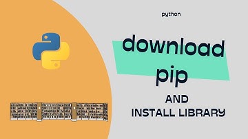 Download pip and Install Library